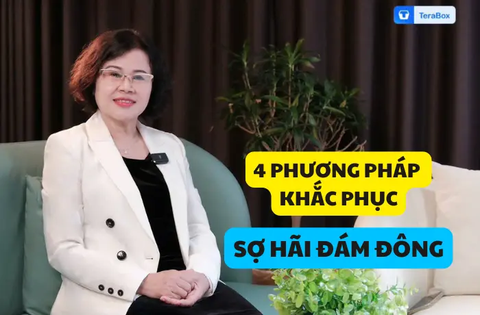 VIDEO 36: 4 PHƯƠNG PHÁP KHẮC PHỤC SỢ HÃI TRƯỚC ĐÁM ĐÔNG