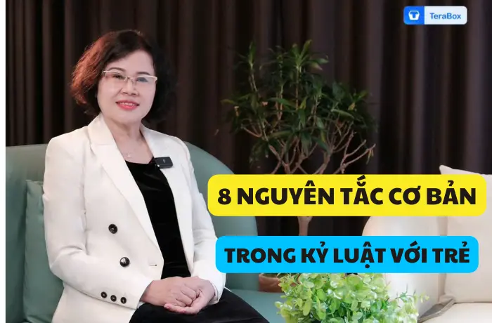 VIDEO 21: 8 NGUYÊN TẮC CƠ BẢN TRONG KỶ LUẬT VỚI TRẺ