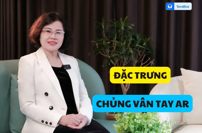VIDEO 54: ĐẶC TRƯNG CỦA CHỦNG VÂN TAY AR