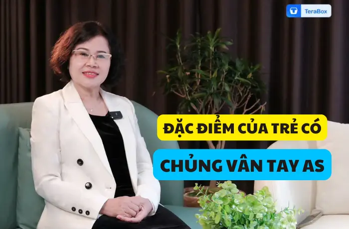VIDEO 85: ĐẶC ĐIỂM CỦA TRẺ CÓ CHỦNG VÂN TAY AS