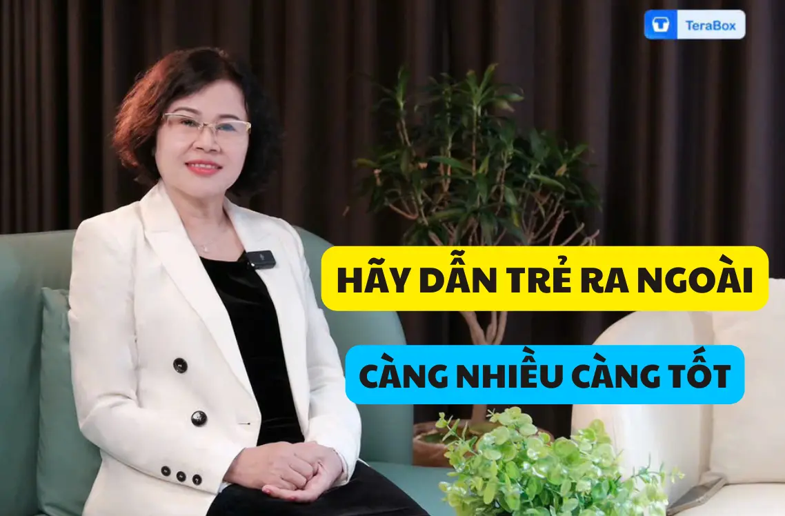 VIDEO 33: HÃY DẪN TRẺ RA NGOÀI CÀNG NHIỀU CÀNG TỐT