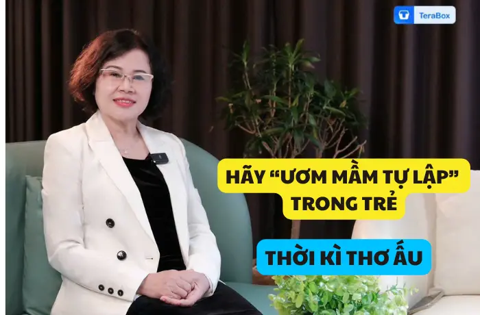VIDEO 28: HÃY ƯƠM MẦM TỰ LẬP TRONG TRẺ THỜI KÌ THƠ ẤU