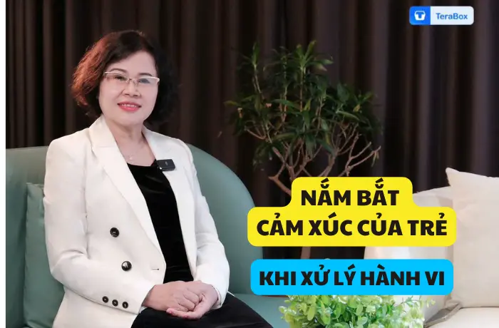 VIDEO 19: NẮM BẮT CẢM XÚC CỦA TRẺ KHI XỬ LÝ HÀNH VI