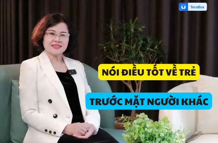 VIDEO 48: NÓI ĐIỀU TỐT VỀ TRẺ TRƯỚC MẶT NGƯỜI KHÁC