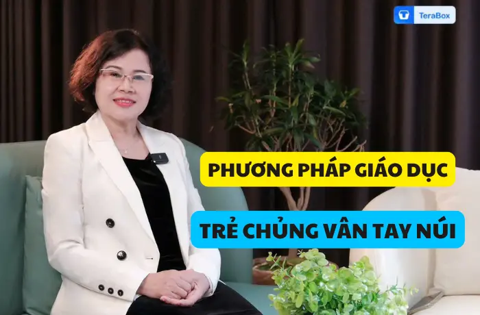 VIDEO 60: PHƯƠNG PHÁP GIÁO DỤC TRẺ CHỦNG VÂN TAY NÚI